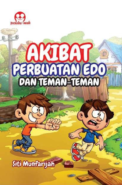 Akibat Perbuatan Edo dan Teman-teman
